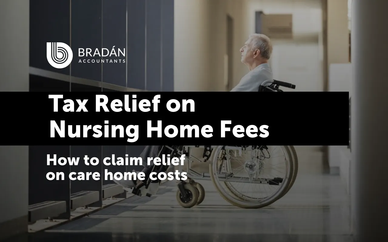 Tax relief on nursing home fees in Ireland