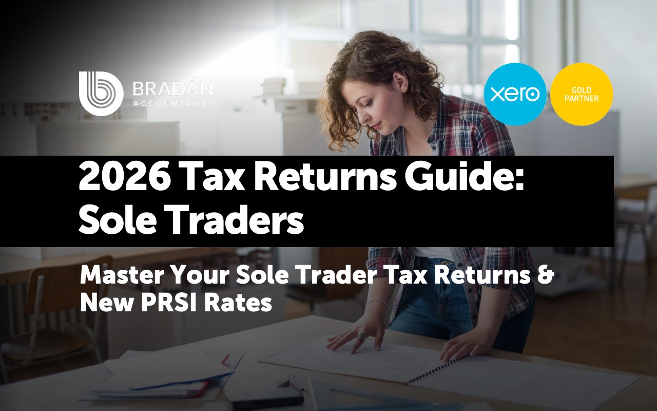 Complete Guide to Irish Tax Returns 2026 and Sole Trader Tax Returns with updated PRSI Rates
