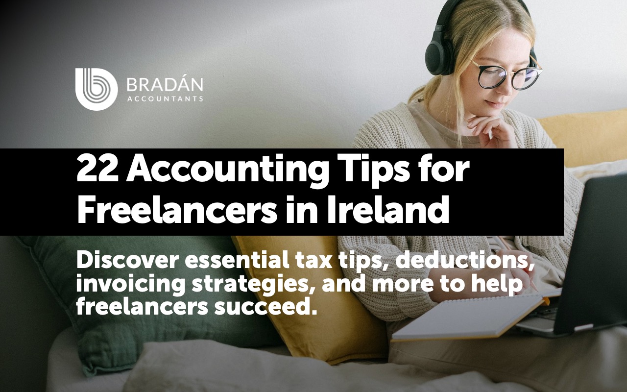 The Ultimate 22 Accounting Tips & Considerations for Freelancers in Ireland