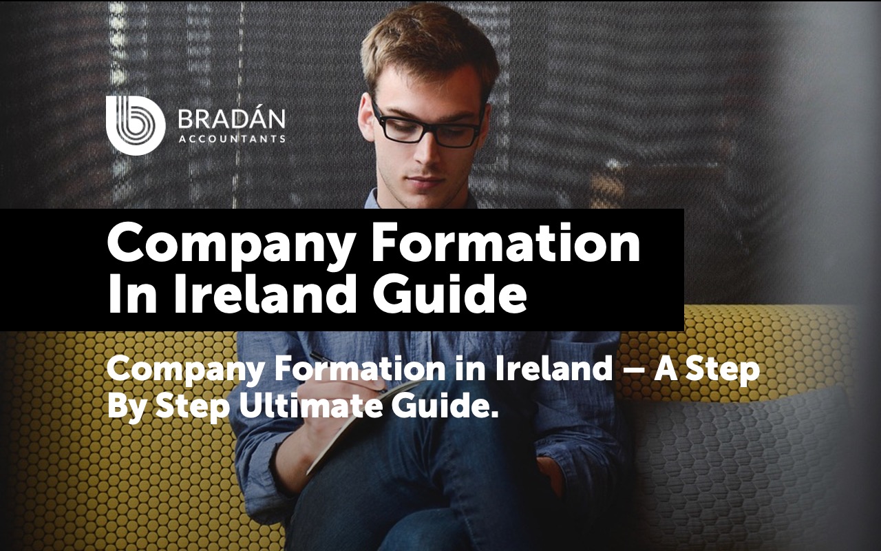 Limited Company Formation In Ireland - Step by step guide.