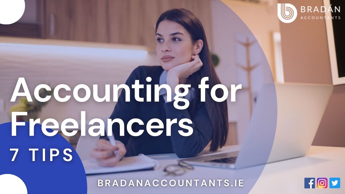 Accounting for Freelancers – 7 Tips you should implement now
