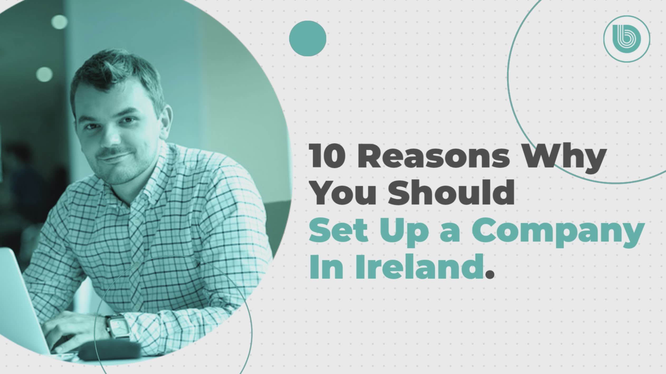 11 Benefits of Company Formation in Ireland for Overseas Business: A Guide to Tax Benefits and More 10