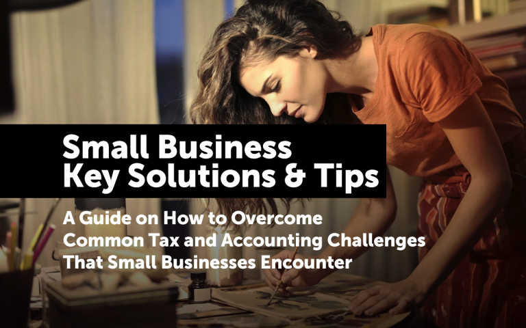 Common Tax and Accounting Problems Small Businesses Face and How to Solve Them