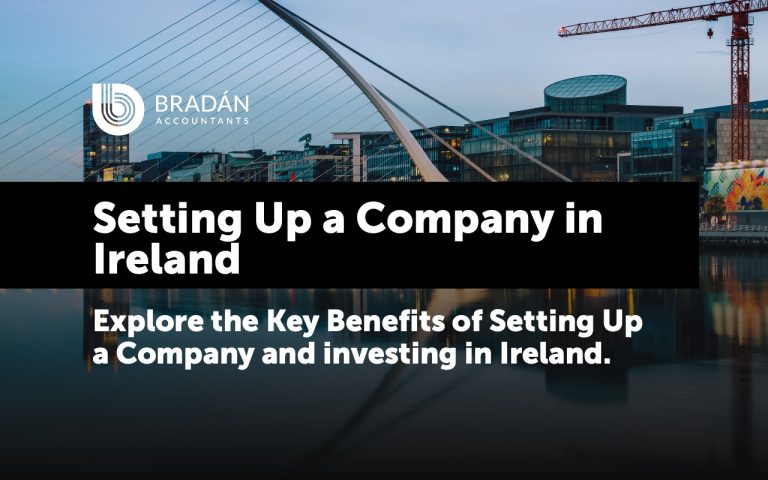 Setting Up a Company in Ireland – The Key to Investment Benefits