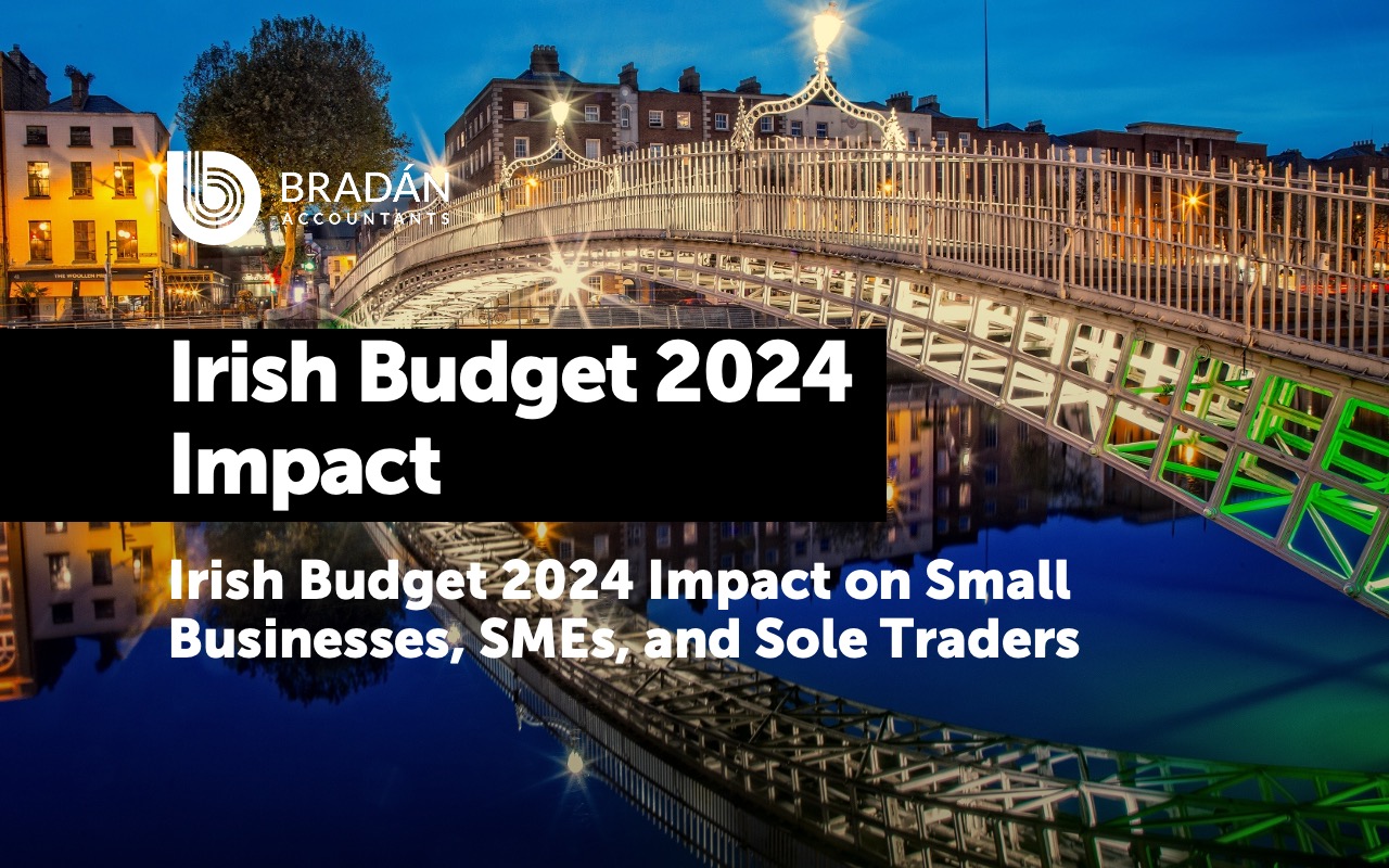 Irish Budget 2024 Small Businesses & Sole Traders Impact